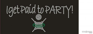Visalus i get paid to party Facebook Cover