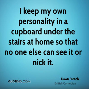 dawn-french-dawn-french-i-keep-my-own-personality-in-a-cupboard-under ...