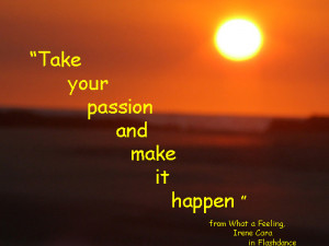 passion quotes 300x225 Quotes On Passion To Start The Day May 26th