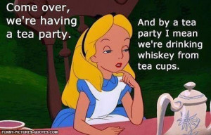 My Kind Of Tea Party | Funny Pictures and Quotes