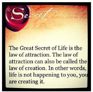 ... attraction can also be called the law of creation - the secret #quote