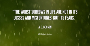 quote-A.-C.-Benson-the-worst-sorrows-in-life-are-not-65592.png