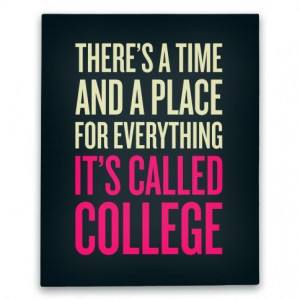 Time And A Place For Everything #canvas #art #quote #college #school ...