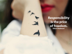12 Freedom Doesn't Mean That One Is Free of Responsibility