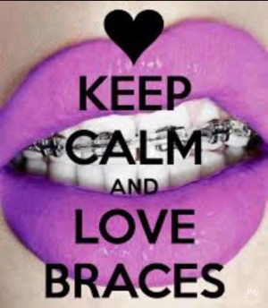 Quotes, Calm It, Teeth Braces, Braces Sorting, Braces Yay, Braces Face ...