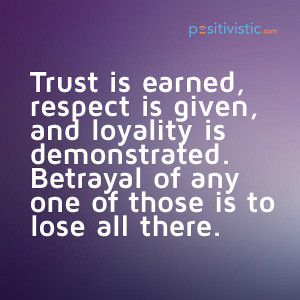 quote on trust, respect and loyalty: quote trust respect loyalty life ...