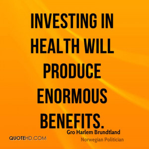 Gro Harlem Brundtland Health Quotes
