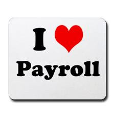 Love Payroll Mousepad for