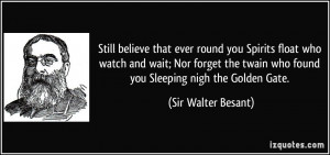 ... watch and wait; Nor forget the twain who found you Sleeping nigh the