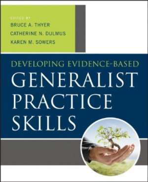 developing evidence based generalist practice skills quote 2013 isbn ...