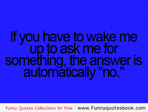 Awkward moment when someone awake you - Funny Quotes