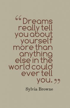 sylvia dreams thought inspir yousylvia brown sylvia browne quotes
