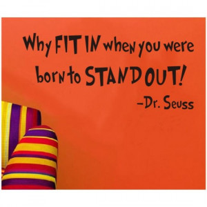 Stand out Don't Fit In Motivational Wall Quotes