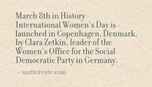 Womens Day is launched in Copenhagen, Denmark, by Clara Zetkin ...