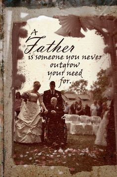 Area Wedding Photographer. Father Quote, father and daughter, A father ...