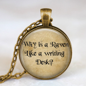 Alice In Wonderland bronze Necklace Why is a raven like a writing desk ...