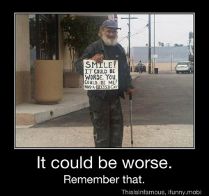 It could be worse