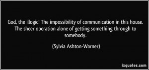 More Sylvia Ashton-Warner Quotes