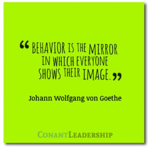 Behavior is the mirror . . . #quote #leadership