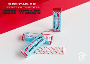 Let’s Stick Together, Valentine” – Printable Gum Wrappers!
