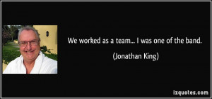 More Jonathan King Quotes