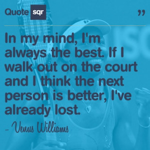 ... ve already lost. - Venus Williams #quotesqr #quotes #sportsquotes