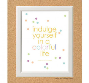 Indulge Yourself Signature Mary Beth Goodwin by MaryBethGoodwin, $15 ...
