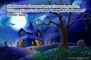 ... and scary happy Halloween quotes with friends, family & love ones