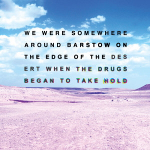 ... : Fear and Loathing in Las Vegas by Hunter S. Thompson