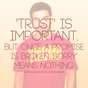 Trust Is Important Drake Quote Graphic