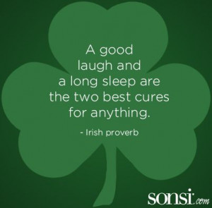 good laugh & a long sleep :) #quotes #irish #quote #bed #love #sleep ...