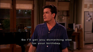 charlie sheen two and a half men quotes