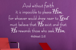 Hebrews 11:6 And without... Religious Wall Decal Quotes
