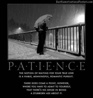 Quotes On Patience In Love Patience waiting for love