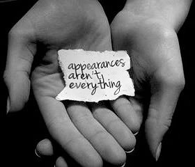 So often we judge others by their appearance, sometimes intentionally ...