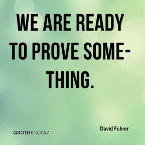 David Fuhrer Quotes