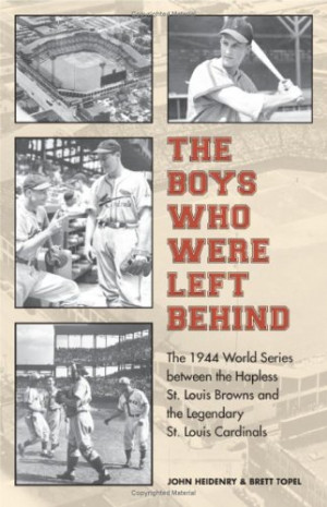 ... the Hapless St. Louis Browns and the Legendary St. Louis Cardinals