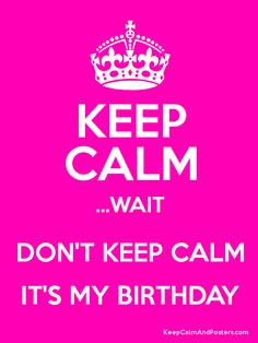 ... Birthday, Dachshund Poster, Keep Calm Birthday Quotes, Keep Calm Its