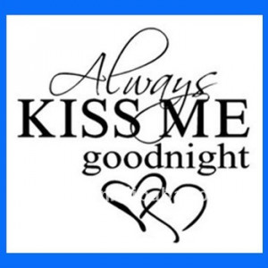 Kiss me goodnight vinyl wall quote decal sticker