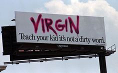 This photo shows a billboard with a pro-abstinence message in downtown ...