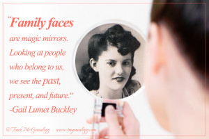 Family Faces Are Magic Mirrors...