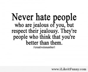Quote, never hate people