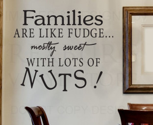 ... Quote-Vinyl-Sticker-Art-Families-are-Like-Fudge-Funny-Kitchen-wall