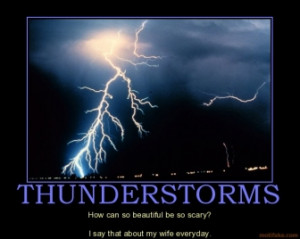 THUNDERSTORMS - How can so beautiful be so scary? I say that about my ...