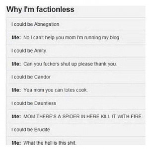 Why im factionless. Divergent