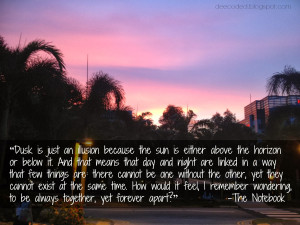 ... yet forever apart?” Sunset quote from The Notebook, Nicholas Sparks
