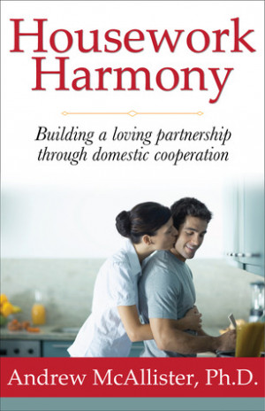 Housework Harmony: Building a loving partnership through domestic ...