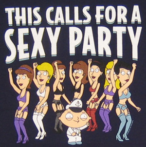 6653 This Calls for a Sexy Party - Stewie - Family Guy T-shirt