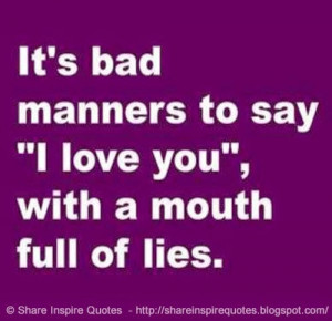 with a mouth full of lies. | Share Inspire Quotes - Inspiring Quotes ...
