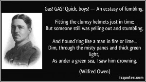 ... green light, As under a green sea, I saw him drowning. - Wilfred Owen